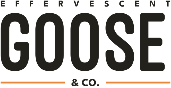 The logo for Effervescent Goose & Co. features the word 'GOOSE' in large, bold black letters, with 'EFFERVESCENT' above and '& CO.